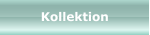 Kollektion