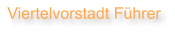Viertelvorstadt F�hrer